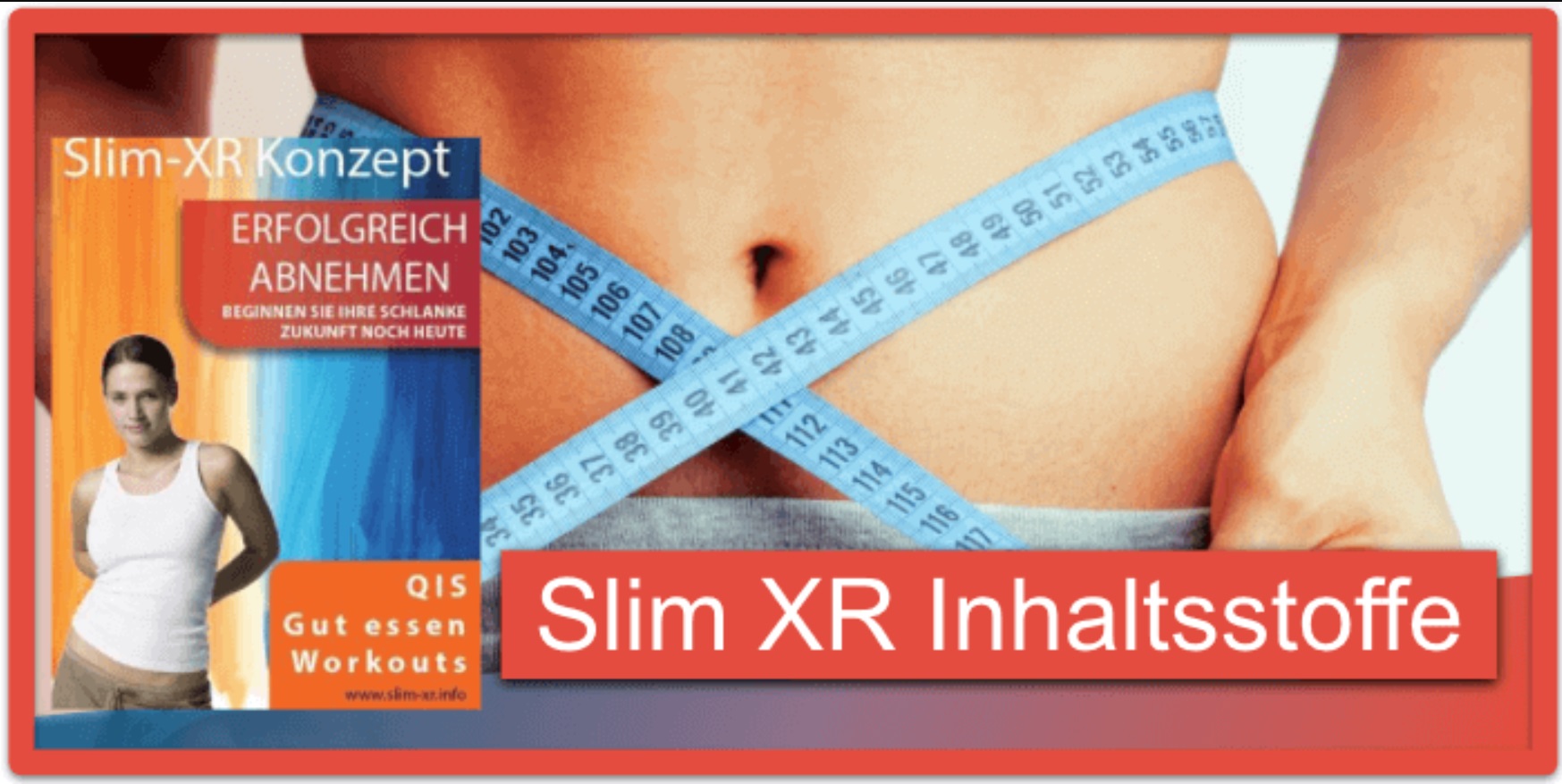 Slim XR Inhaltsstoffe Wirkung Wirkstoffe